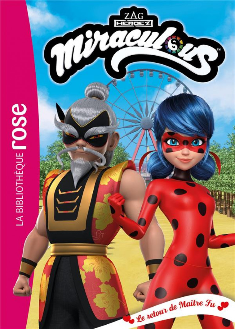 MIRACULOUS - T37 - MIRACULOUS 37 - LE RETOUR DE MAITRE FU - ZAGTOON - HACHETTE