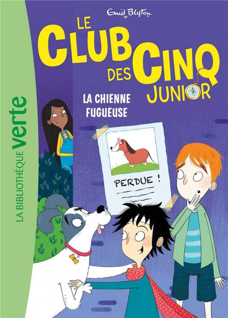 LE CLUB DES CINQ JUNIOR - T12 - LE CLUB DES CINQ JUNIOR 12 - LA CHIENNE FUGUEUSE - BLYTON ENID - HACHETTE