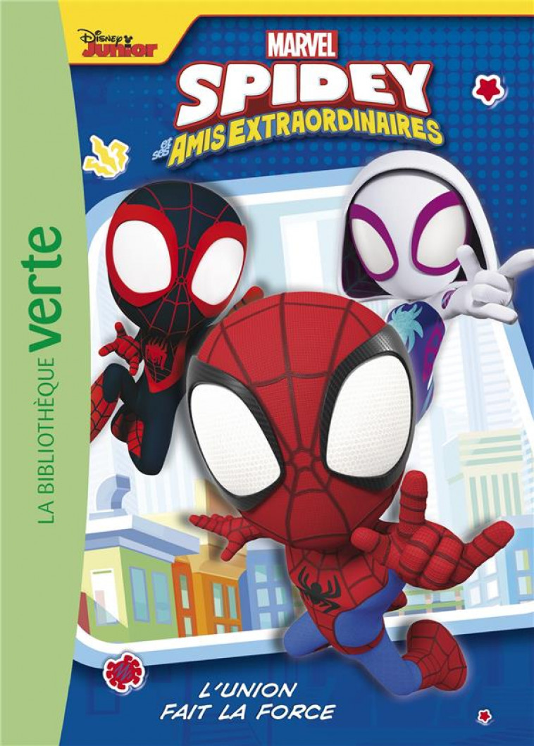 SPIDEY ET SES AMIS EXTRAORDINAIRES - T01 - SPIDEY ET SES AMIS EXTRAORDINAIRES 01 - L-UNION FAIT LA F - MARVEL - HACHETTE