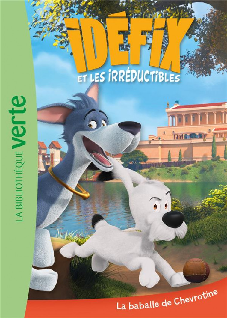 IDEFIX ET LES IRREDUCTIBLES - T02 - IDEFIX ET LES IRREDUCTIBLES 02 - LA BABALLE DE CHEVROTINE - EDITIONS ALBERT RENE - HACHETTE