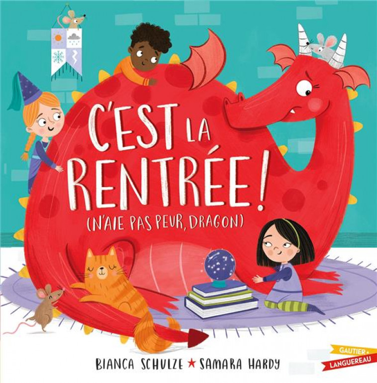 C-EST LA RENTREE ! (N-AIE PAS PEUR, DRAGON) - SCHULZE/HARDY - HACHETTE