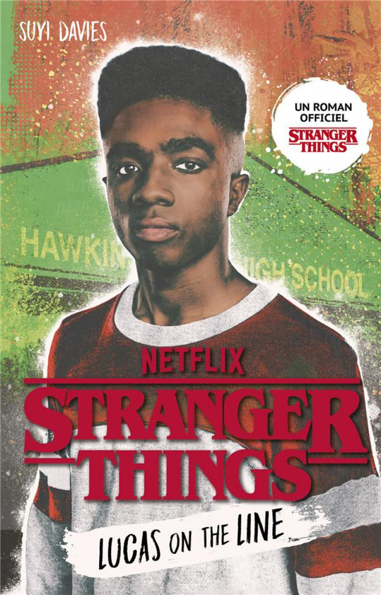 STRANGER THINGS - LUCAS ON THE LINE (EDITION FRANCAISE) - NETFLIX/DAVIES - HACHETTE