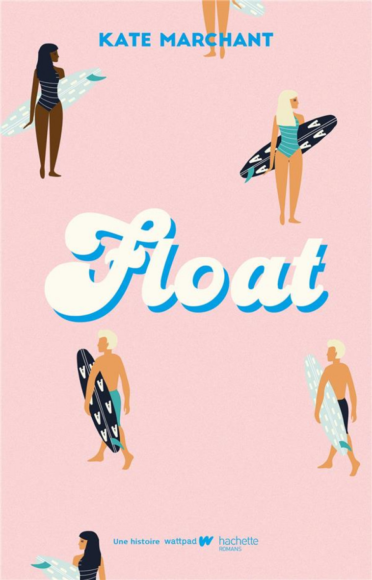 FLOAT - MARCHANT KATE - HACHETTE