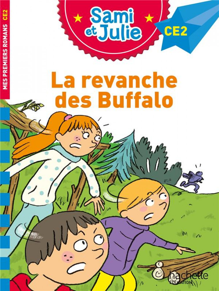 SAMI ET JULIE ROMAN CE2 LA REVANCHE DES BUFFALO - BONTE/LESBRE - HACHETTE