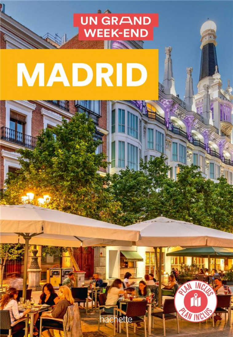 MADRID. UN GRAND WEEK-END - COLLECTIF - HACHETTE