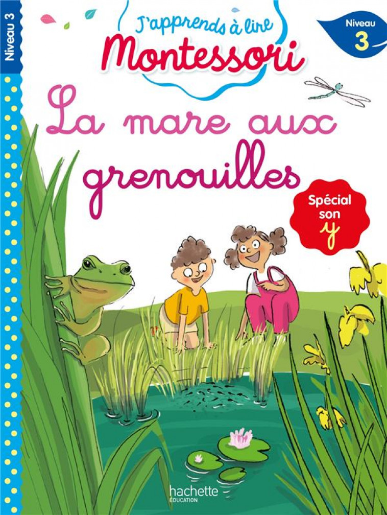 LA MARE AUX GRENOUILLES - J-APPRENDS A LIRE MONTESSORI - DOUMONT/JOUENNE - HACHETTE