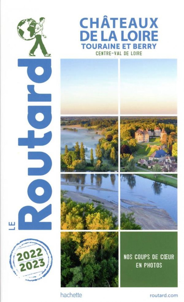 GUIDE DU ROUTARD CHATEAUX DE LA LOIRE 2022/23 - COLLECTIF - HACHETTE