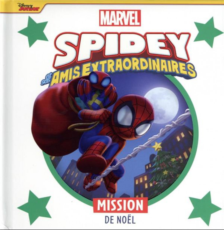 SPIDEY ET SES AMIS EXTRAORDINAIRES - MISSION DE NOEL - MARVEL - XXX - HACHETTE