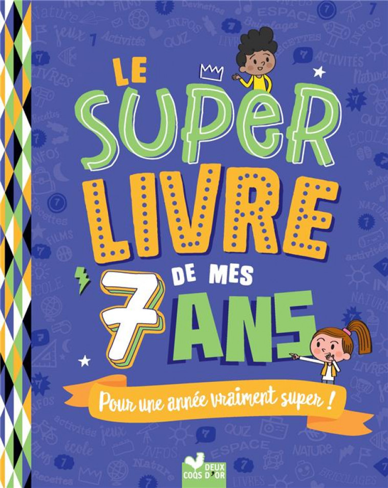 LE SUPER LIVRE DE MES 7 ANS - MORIZE/GUIGNETTE - HACHETTE