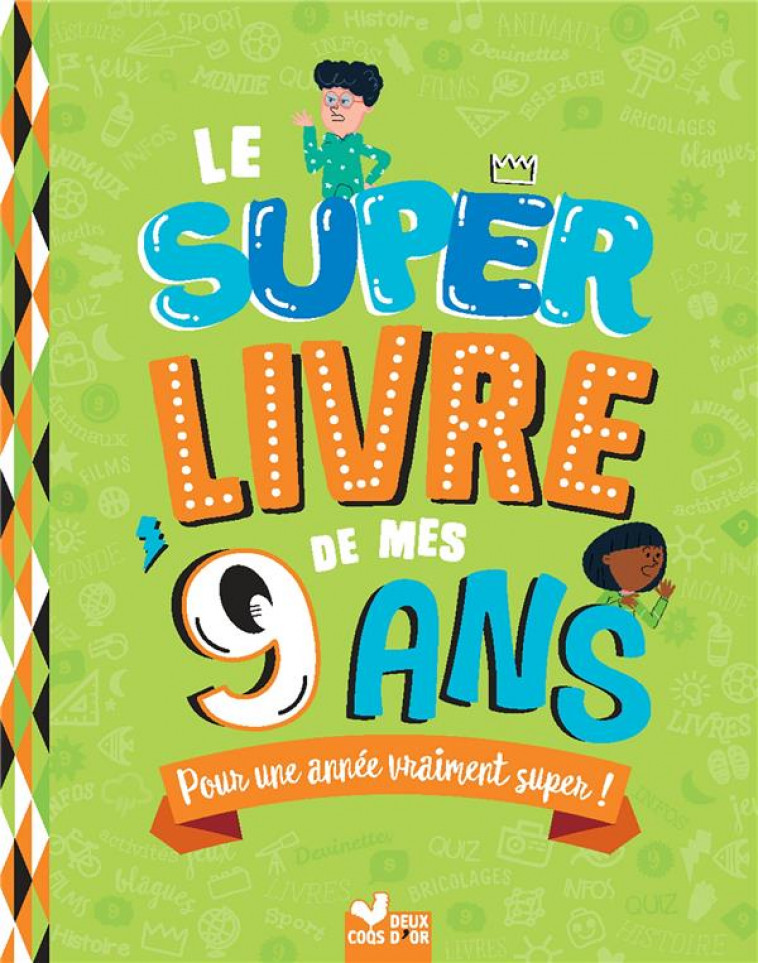 LE SUPER LIVRE DE MES 9 ANS - GUERLAIS/ZOOL - HACHETTE