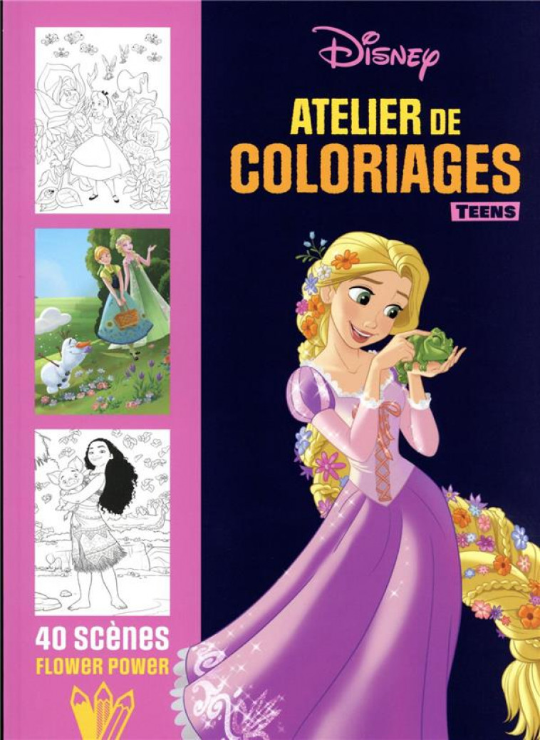 DISNEY - ATELIER DE COLORIAGES TEENS - FLOWER POWER - XXX - HACHETTE