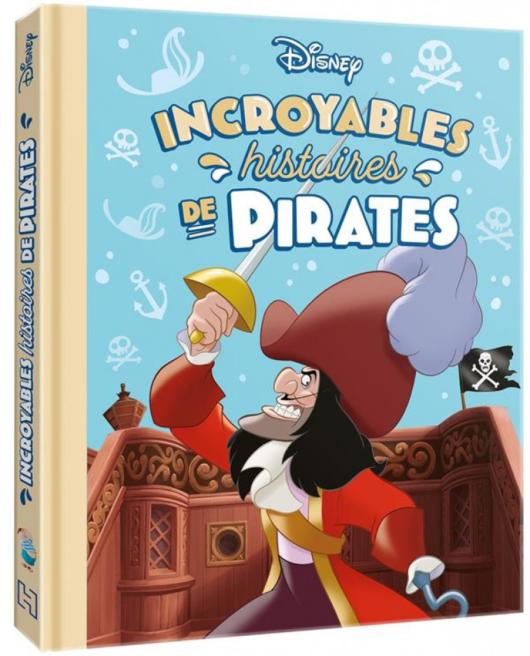 DISNEY - INCROYABLES HISTOIRES DE PIRATES - XXX - HACHETTE