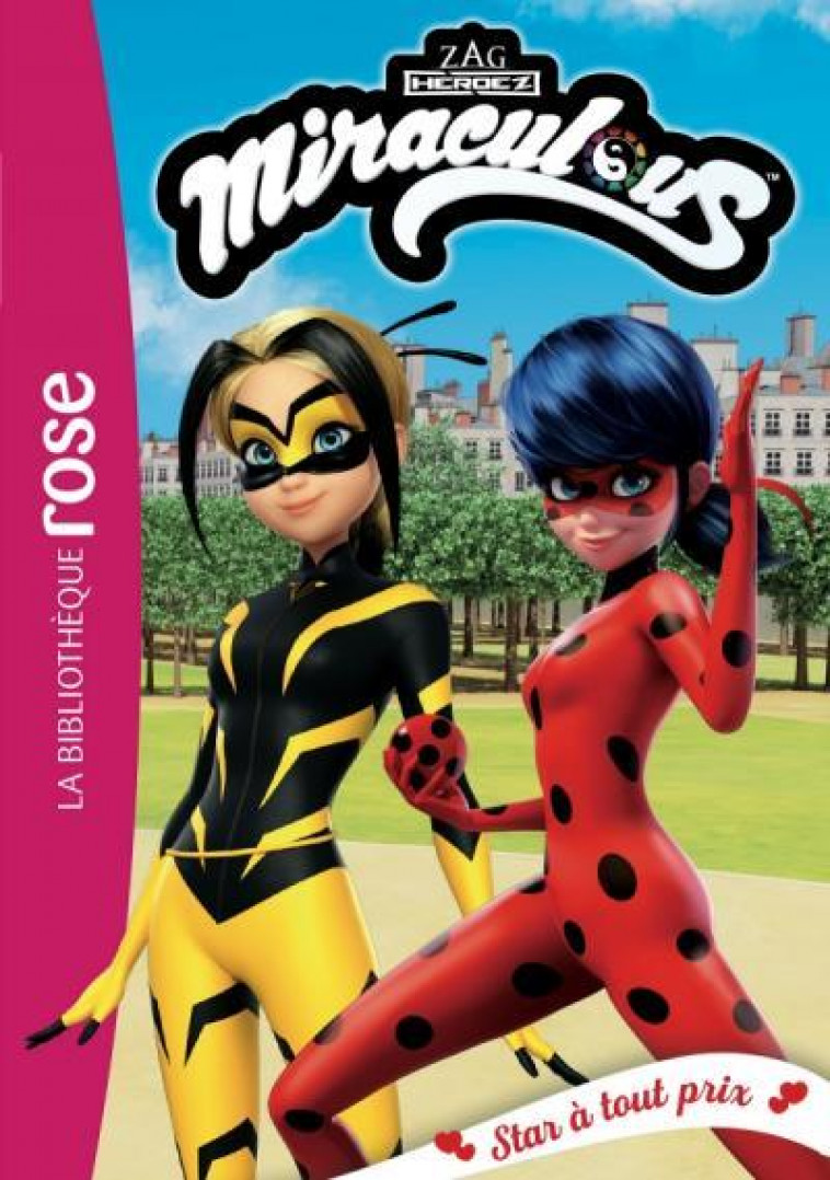 MIRACULOUS - T40 - MIRACULOUS 40 - STAR A TOUT PRIX - ZAGTOON - HACHETTE