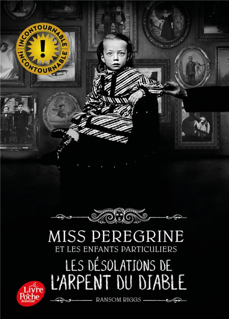 MISS PEREGRINE - T03 - MISS PEREGRINE - TOME 6 - LES DESOLATION DE L-ARPENT DU DIABLE - RIGGS RANSOM - HACHETTE