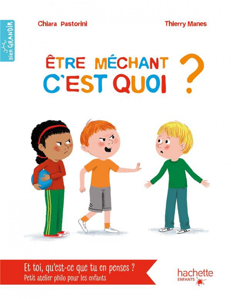 ETRE MECHANT C-EST QUOI ? - PASTORINI/MANES - HACHETTE