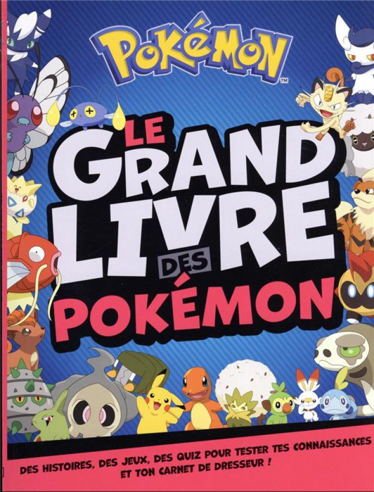 POKEMON - LE GRAND LIVRE DES POKEMON - XXX - HACHETTE