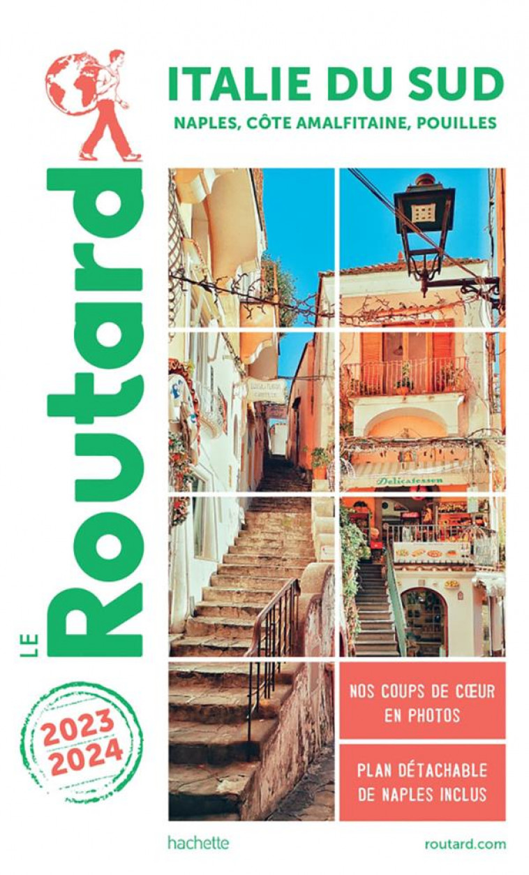 GUIDE DU ROUTARD ITALIE DU SUD 2023/24 - NAPLES, COTE AMALFITAINE, POUILLES - COLLECTIF - HACHETTE