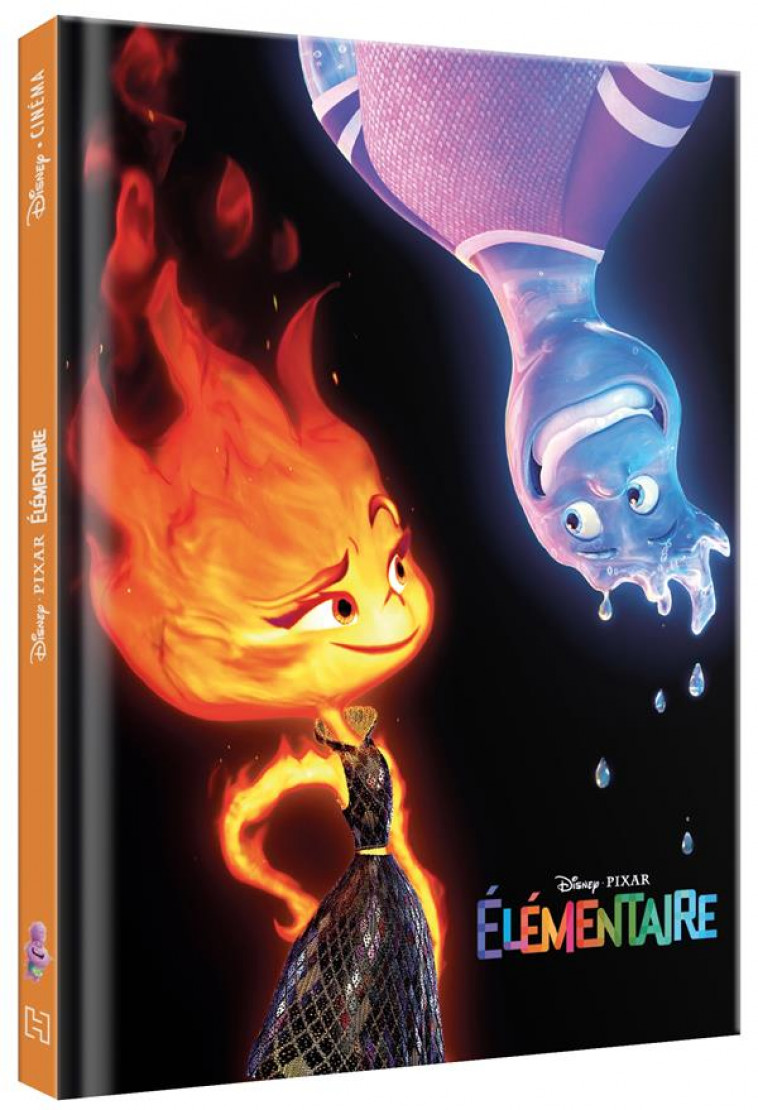 ELEMENTAIRE - DISNEY CINEMA - L-HISTOIRE DU FILM - DISNEY PIXAR - XXX - HACHETTE