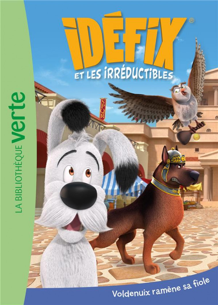 IDEFIX ET LES IRREDUCTIBLES - T03 - IDEFIX ET LES IRREDUCTIBLES 03 - VOLDENUIX RAMENE SA FIOLE - EDITIONS ALBERT RENE - HACHETTE