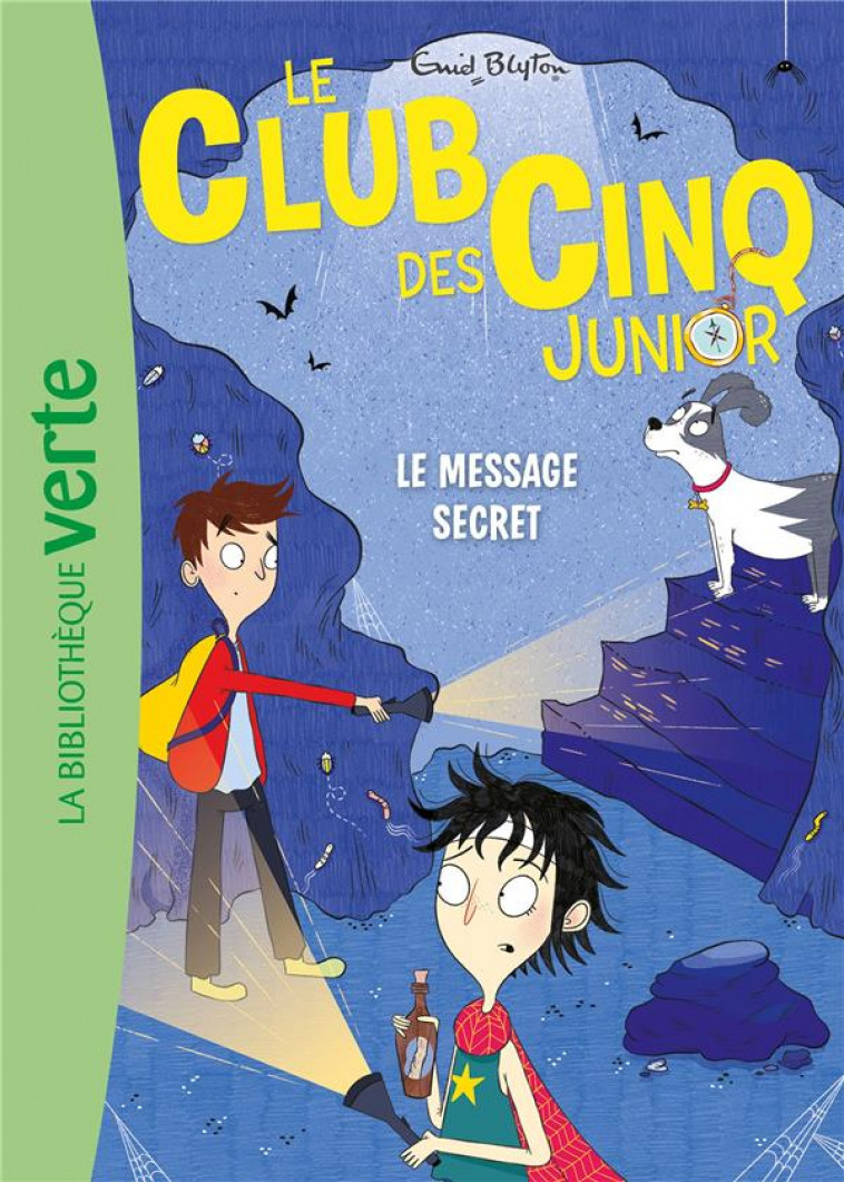 LE CLUB DES CINQ JUNIOR - T13 - LE CLUB DES CINQ JUNIOR 13 - LE MESSAGE SECRET - BLYTON ENID - HACHETTE