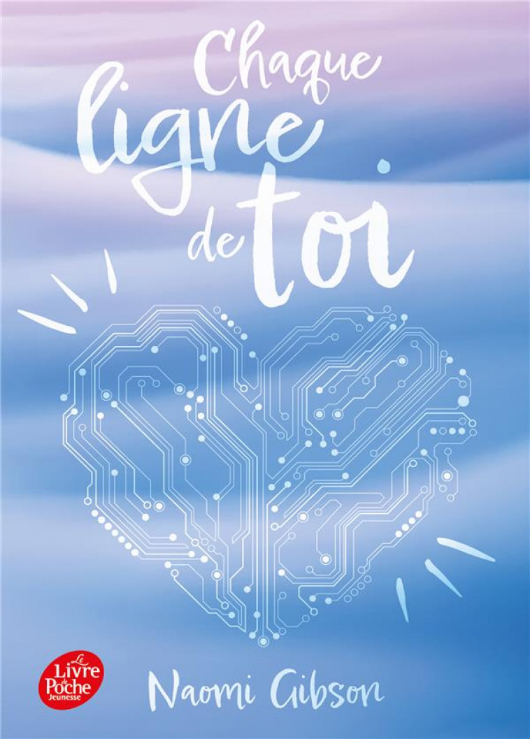 CHAQUE LIGNE DE TOI - GIBSON NAOMI - HACHETTE