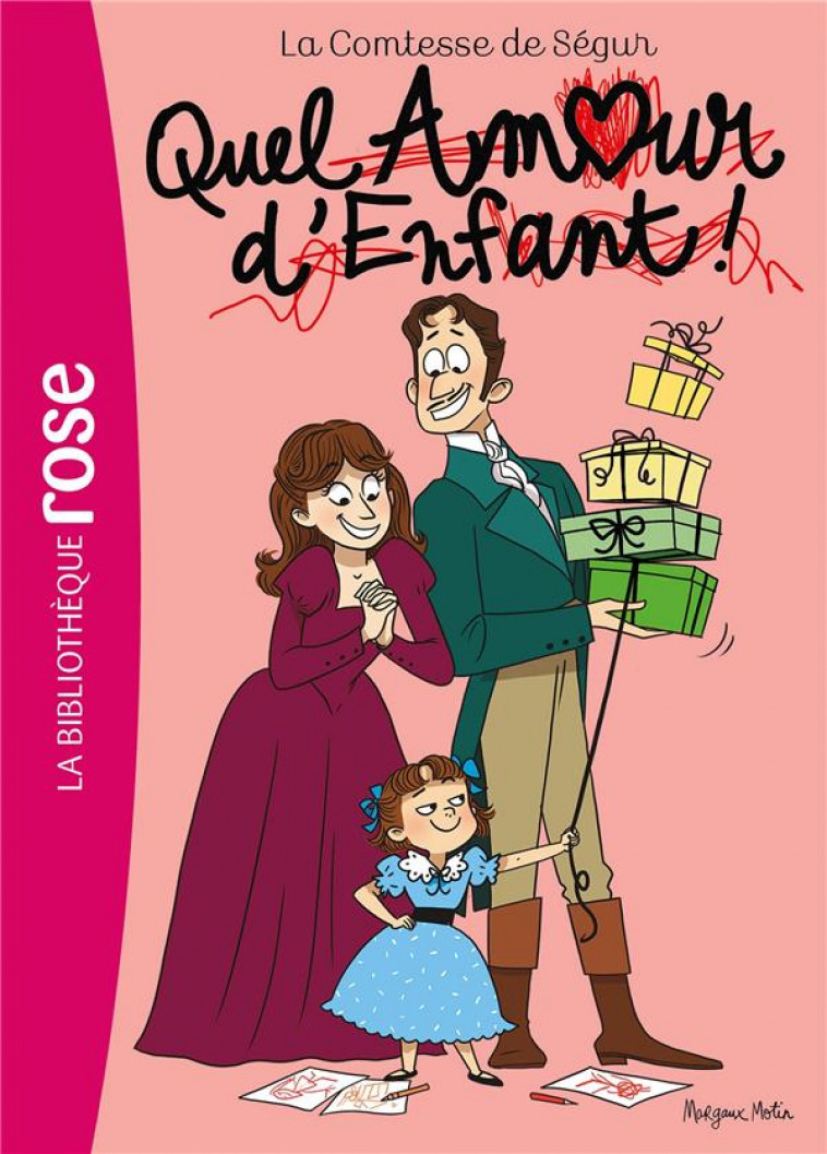 LA COMTESSE DE SEGUR - T13 - LA COMTESSE DE SEGUR 13 NED - QUEL AMOUR D-ENFANT ! - SEGUR/MOTIN - HACHETTE