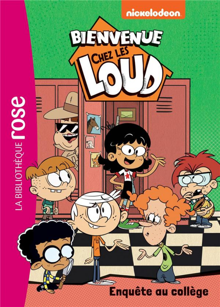 BIENVENUE CHEZ LES LOUD - T43 - BIENVENUE CHEZ LES LOUD 43 - ENQUETE AU COLLEGE - NICKELODEON - HACHETTE