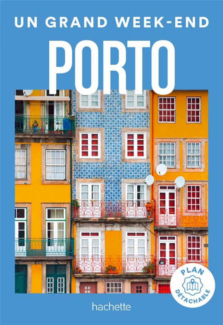 PORTO GUIDE UN GRAND WEEK-END - COLLECTIF - HACHETTE