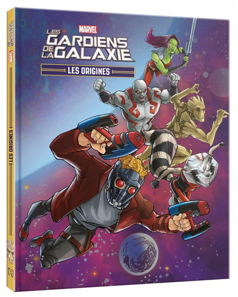 MARVEL - LES ORIGINES - LES GARDIENS DE LA GALAXIE - XXX - HACHETTE