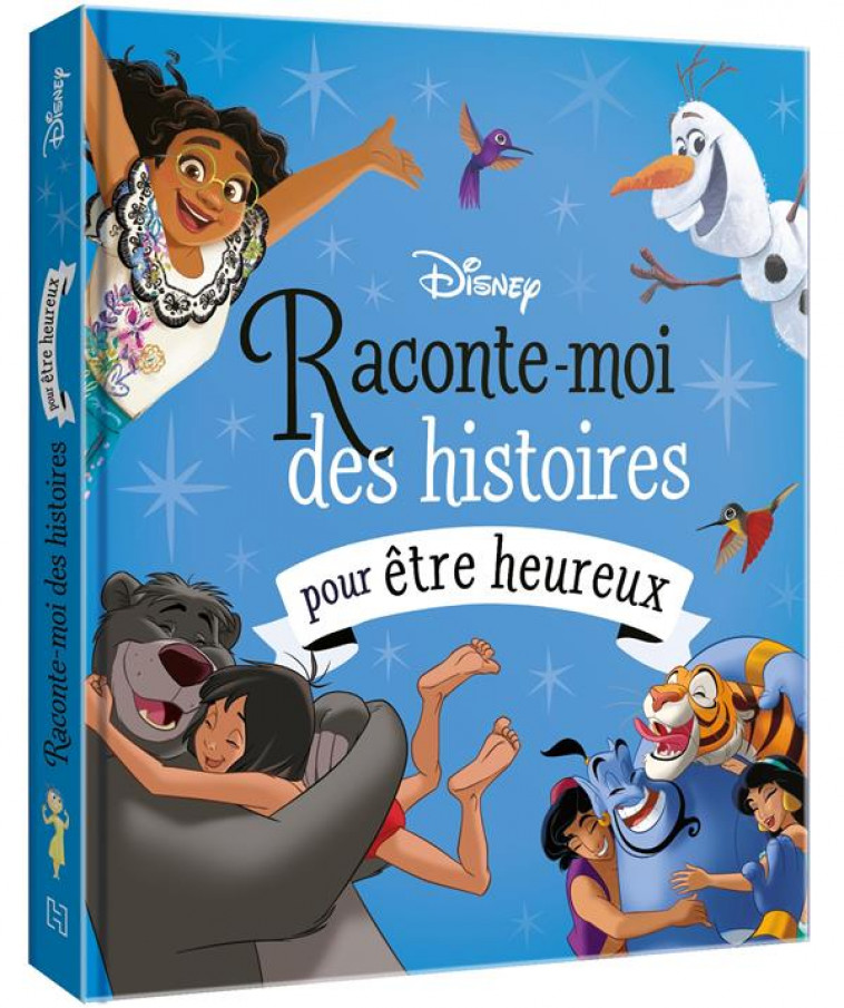 DISNEY - RACONTE-MOI DES HISTOIRES POUR ETRE HEUREUX - XXX - HACHETTE