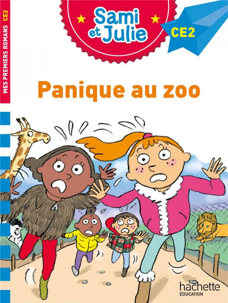 SAMI ET JULIE ROMAN CE2 PANIQUE AU ZOO - BONTE/DE MULLENHEIM - HACHETTE