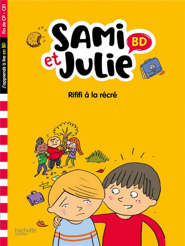 SAMI ET JULIE BD FIN DE CP- CE1 - RIFIFI A LA RECRE - BONTE/LEBRUN/AUDRAIN - HACHETTE