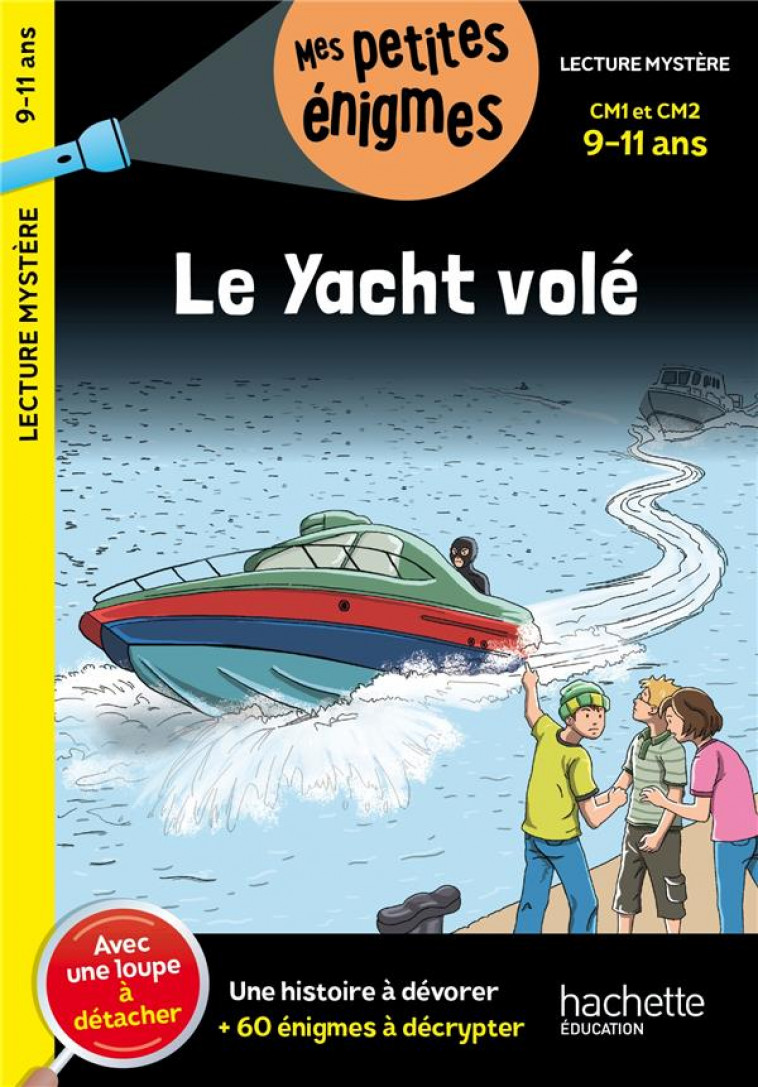 LE YACHT VOLE - CM1 ET CM2 - CAHIER DE VACANCES 2023 - HAUENSCHILD LYDIA - HACHETTE