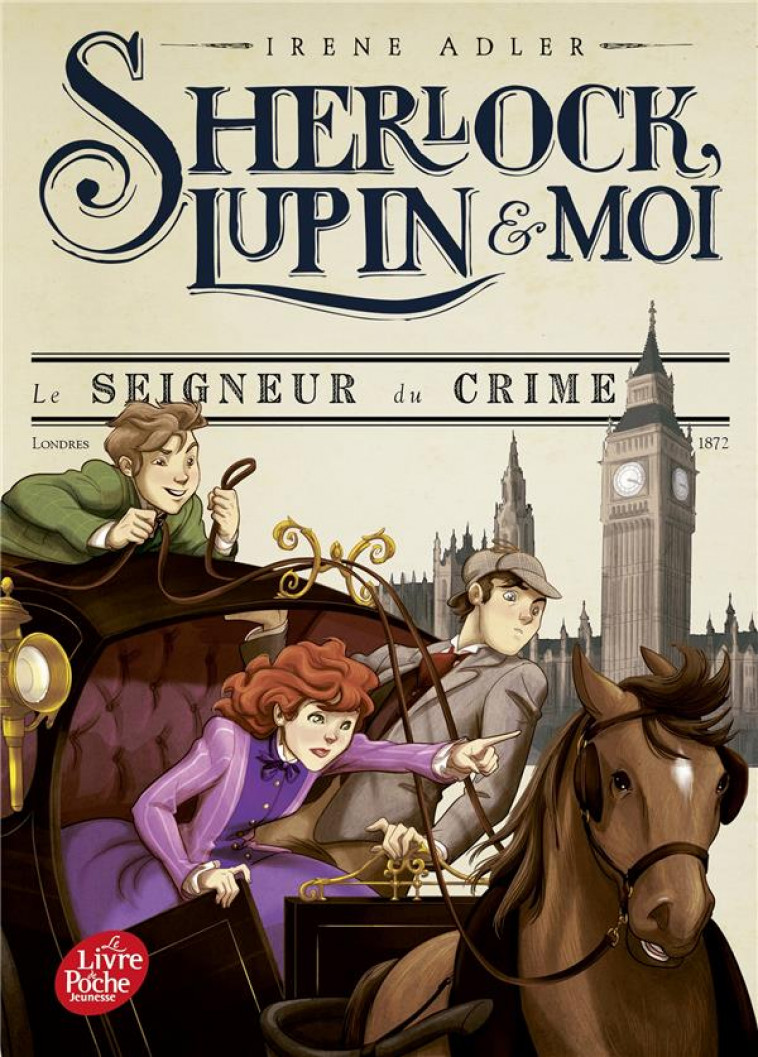 SHERLOCK, LUPIN ET MOI - TOME 10 - LE SEIGNEUR DU CRIME - ADLER IRENE - HACHETTE