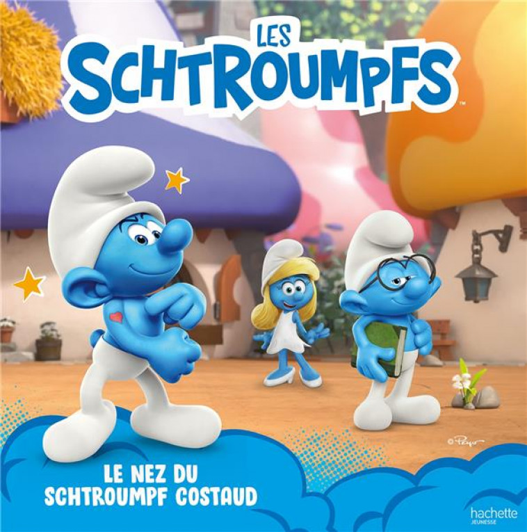 LES SCHTROUMPFS - LE NEZ DU SCHTROUMPF COSTAUD - XXX - HACHETTE