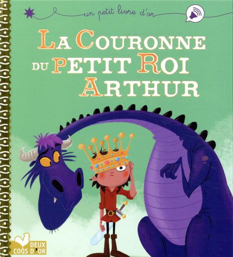 LA COURONNE DU PETIT ROI ARTHUR - LAUTRETTE/BRISSY - HACHETTE