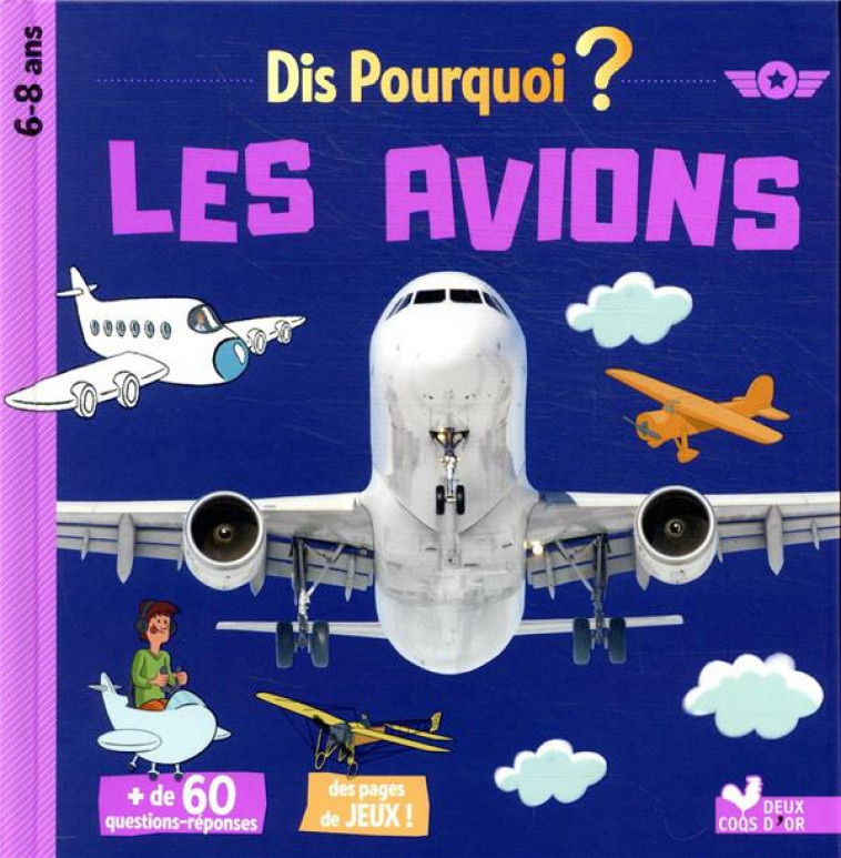 DIS POURQUOI LES AVIONS - GUERLAIS/PARIS - HACHETTE