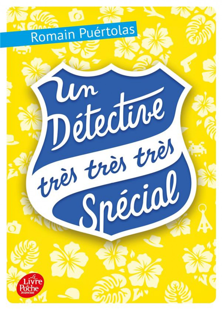 UN DETECTIVE TRES TRES TRES SPECIAL - PUERTOLAS ROMAIN - HACHETTE