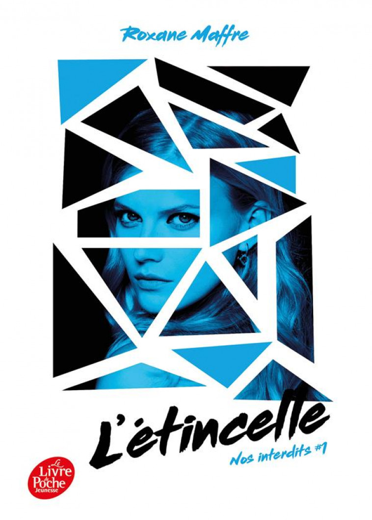 NOS INTERDITS - TOME 1 - L-ETINCELLE - MAFFRE ROXANE - HACHETTE