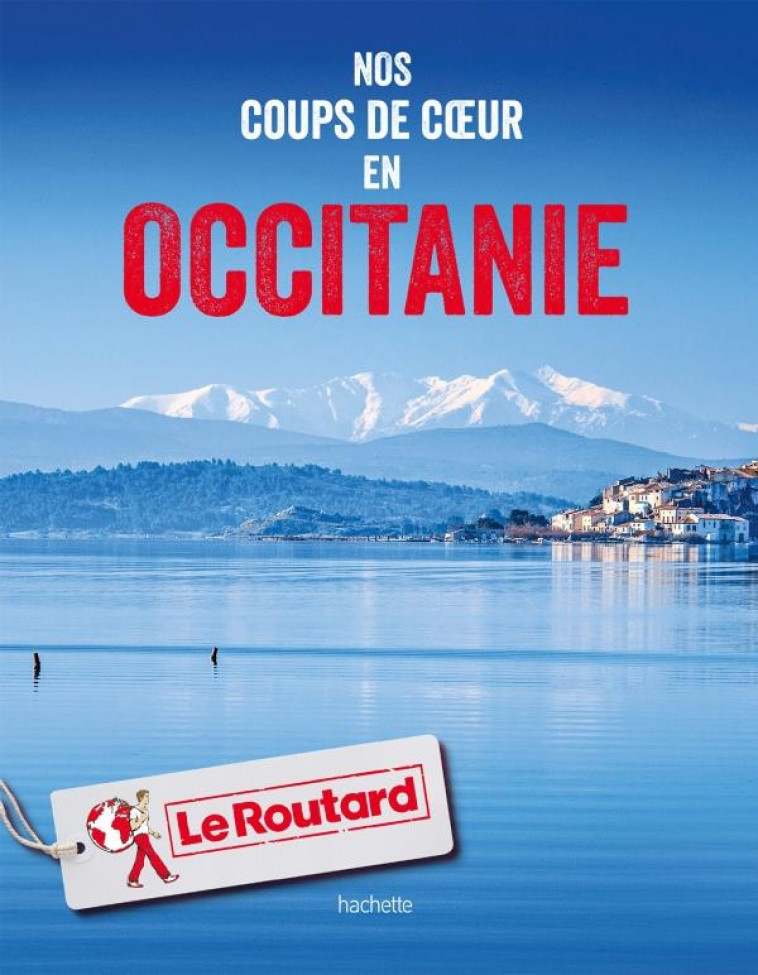 NOS COUPS DE COEUR EN OCCITANIE - COLLECTF - HACHETTE