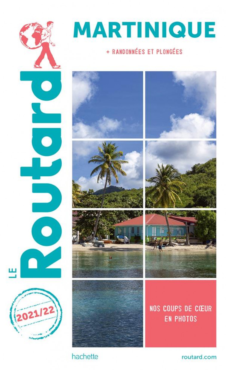 GUIDE DU ROUTARD MARTINIQUE 2021/22 - + RANDOS ET PLONGEES - COLLECTIF - HACHETTE