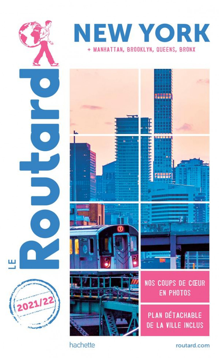 GUIDE DU ROUTARD NEW YORK 2021/22 - MANATTHAN, BROOKLYN, QUEENS, BRONX - COLLECTIF - HACHETTE