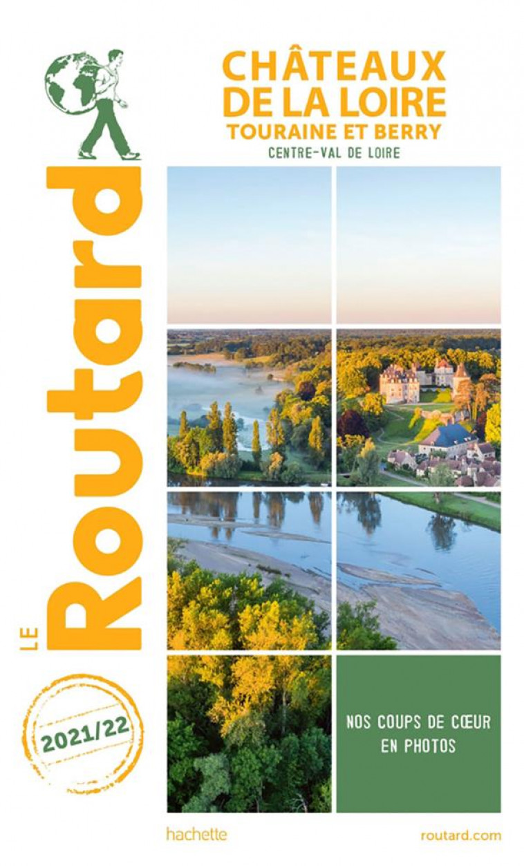 GUIDE DU ROUTARD CHATEAUX DE LA LOIRE 2021/22 - TOURAINE ET BERRY - COLLECTIF - HACHETTE