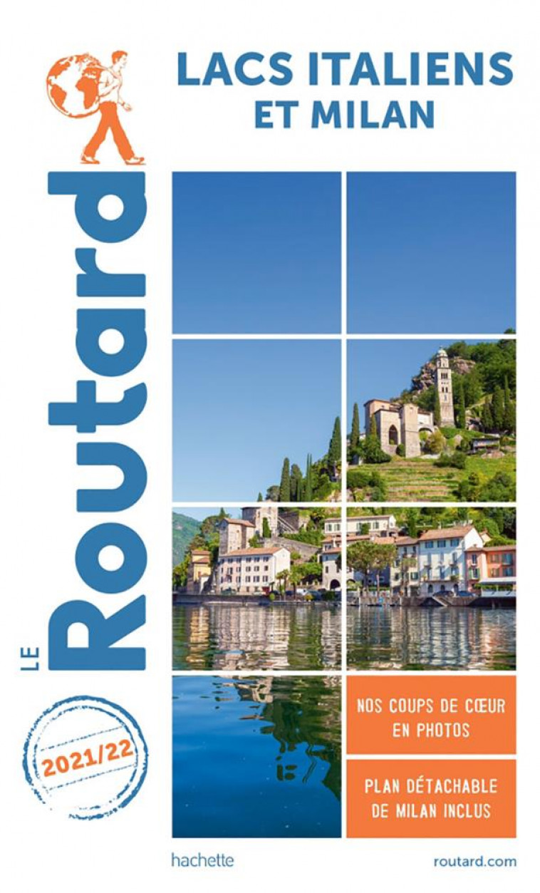 GUIDE DU ROUTARD LACS ITALIENS ET MILAN 2021/22 - COLLECTIF - HACHETTE