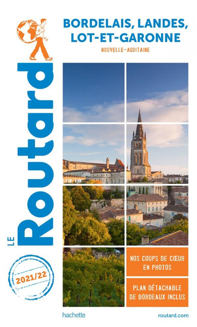 GUIDE DU ROUTARD BORDELAIS LANDES LOT-ET-GARONNE 2021/22 - (NOUVELLE-AQUITAINE) - COLLECTIF - HACHETTE