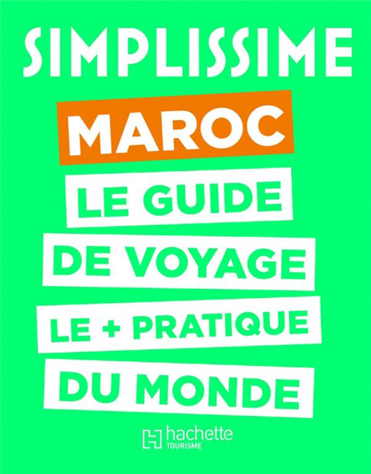 LE GUIDE SIMPLISSIME MAROC - COLLECTIF - HACHETTE