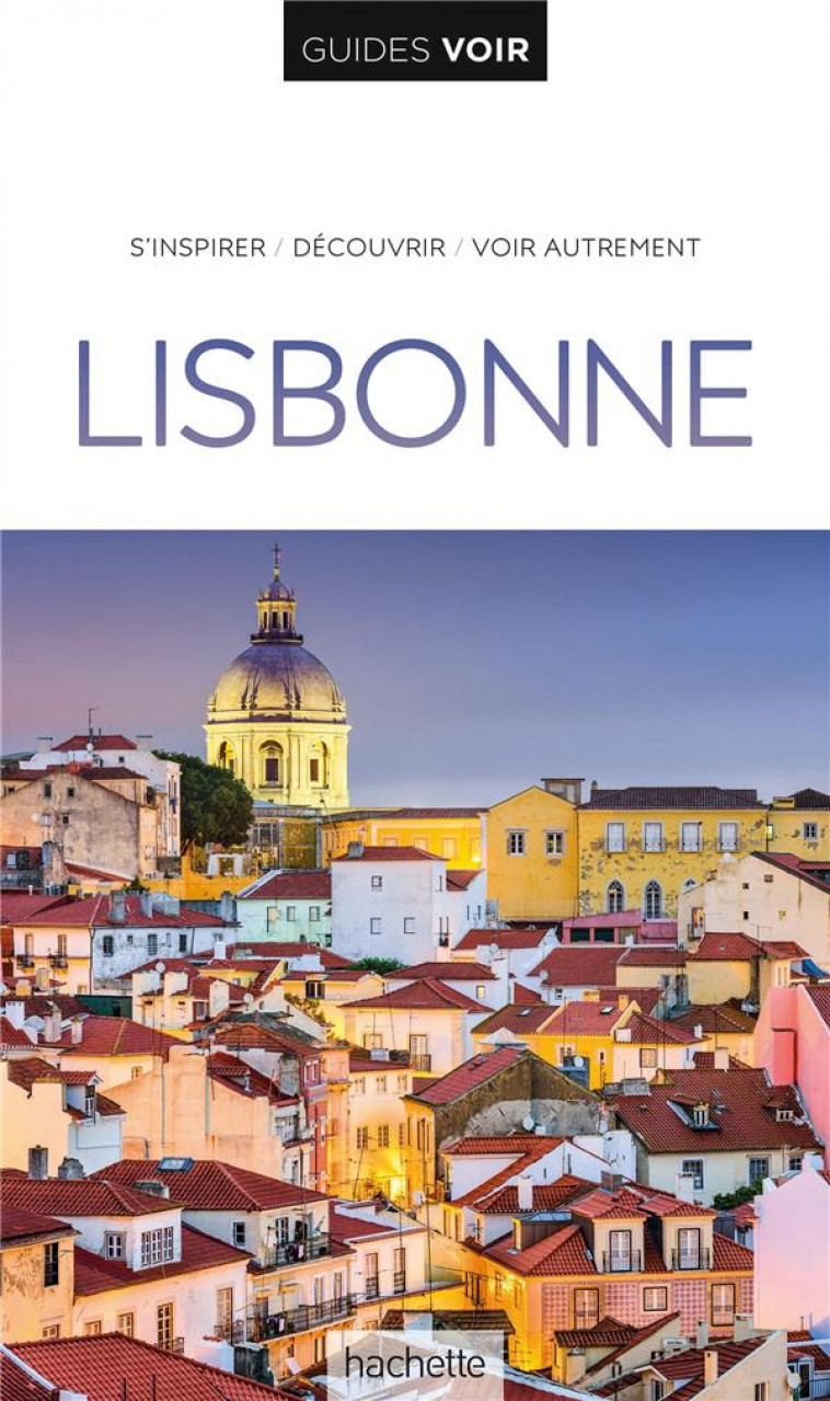 GUIDE VOIR LISBONNE - COLLECTIF - HACHETTE