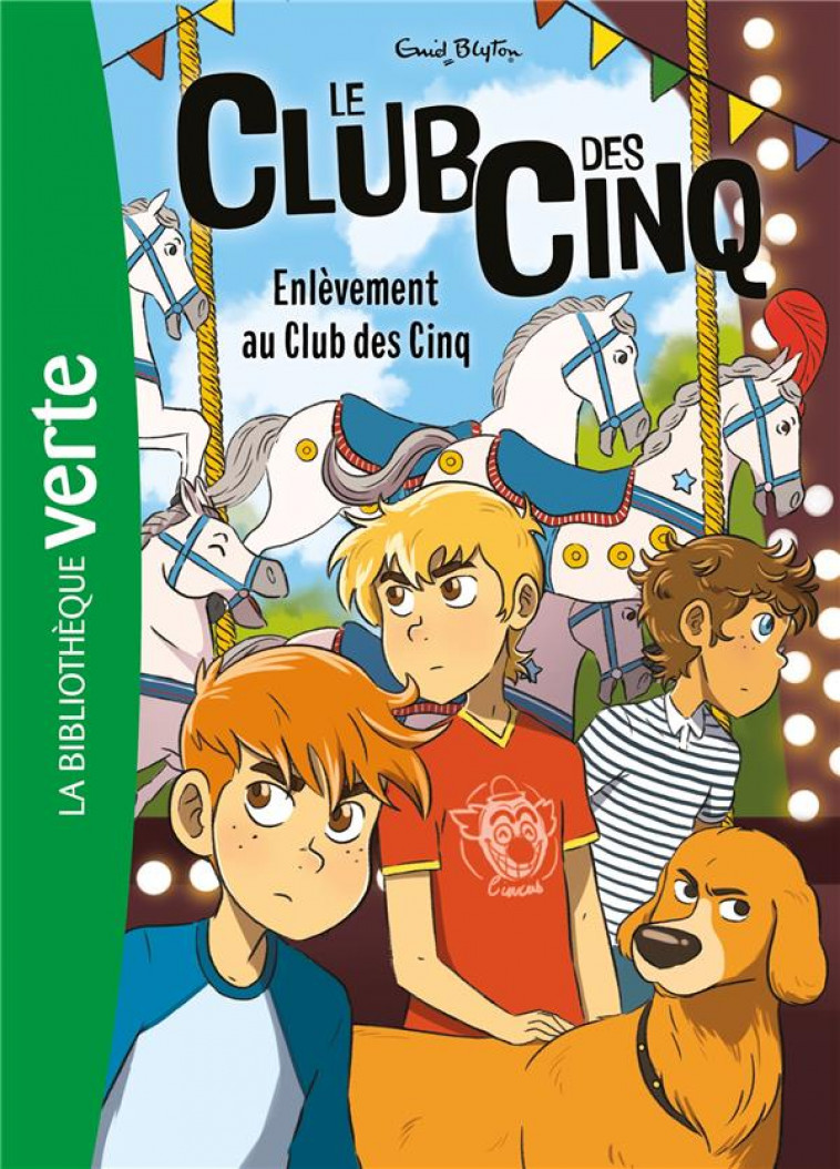 LE CLUB DES CINQ - T15 - LE CLUB DES CINQ 15 NED - ENLEVEMENT AU CLUB DES CINQ - BLYTON ENID - HACHETTE