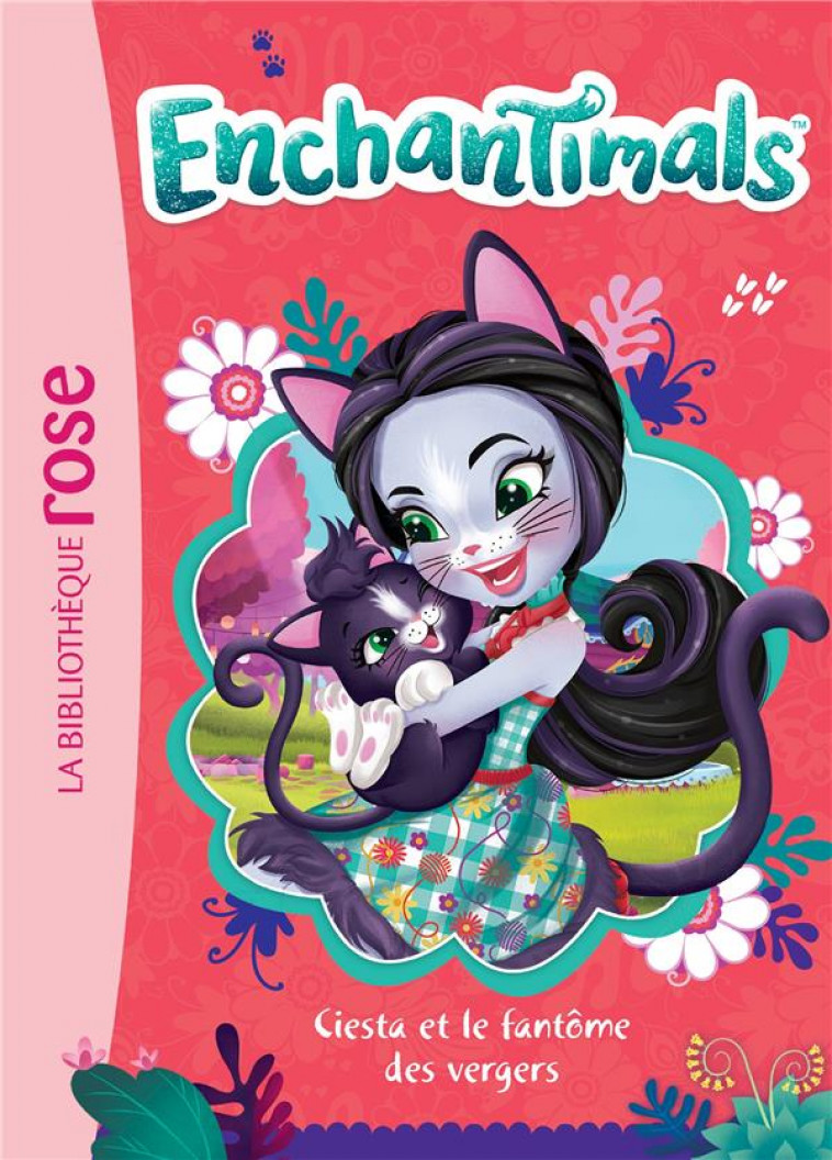 ENCHANTIMALS - T13 - ENCHANTIMALS 13 - CIESTA ET LE FANTOME DES VERGERS - MATTEL - HACHETTE