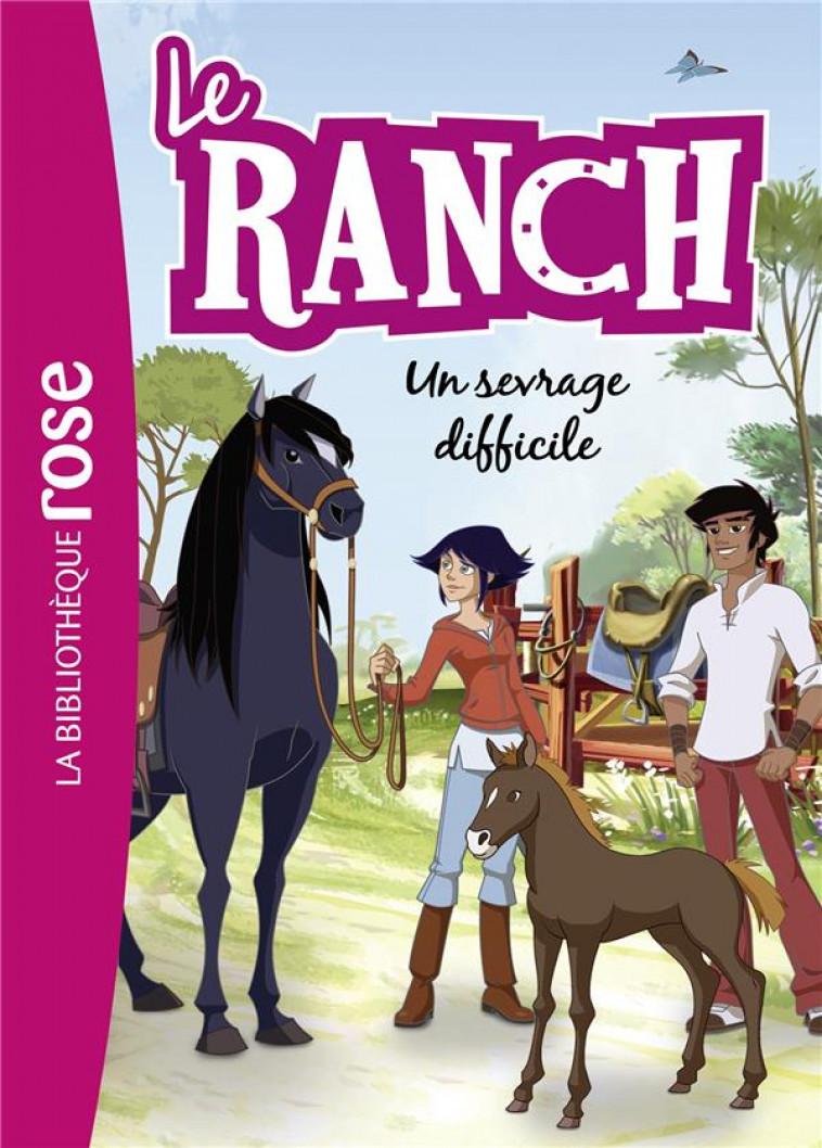 LE RANCH - T33 - LE RANCH 33 - UN SEVRAGE DIFFICILE - TELE IMAGES KIDS - HACHETTE